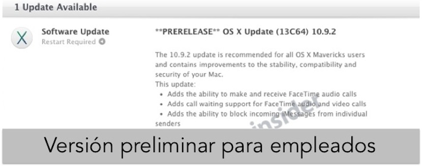 VERSIÓN PRELIMINAR Versión preliminar de la actualización de OSX Mavericks 10.9.2 para algunos trabajadores en Apple